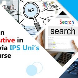 Become-an-SEO-Executive-in-8-Weeks-via-IPS-Unis-Short-Course